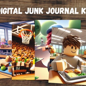 May include: Digital Junk Journal Kit text in white on a wooden background. The image shows a collage of cartoon images of school scenes, including a basketball game, a cafeteria, and students.