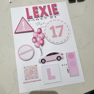 May include: A selection of pink cake toppers featuring the name "Lexie", a warning sign, balloons, a "17" circle, a car, a stop sign, a traffic light, and an "L" sign. Ideal for a birthday cake.