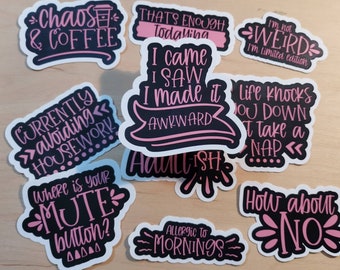 Funny Sarcastic Quote Stickers, Black & Pink, Die Cut Vinyl