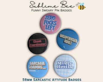 Funny Sweary Pin Badge 58mm | Sarcastic Rude Badge | Adult Humour Gift | Attitude Button