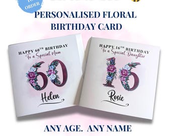 Personalised Floral Birthday Card Any Age Custom Name Mum Daughter Special Milestone Card