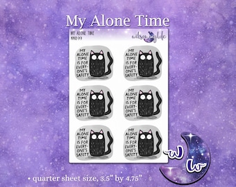 My Alone Time Is For Everyone's Safety deco planner stickers, WW899