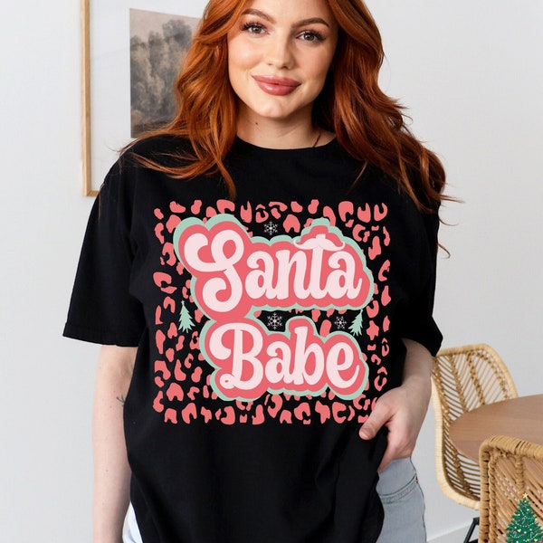 Tshirt Noel Santa babe- Jolie tshirt pour vacances de noel- Tshirt pere Noel- Cadeau de noel pour femme- Pyjama noel- Tshirt repas de noel