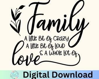 Digital Download Family Is Crazy PNG, SVG
