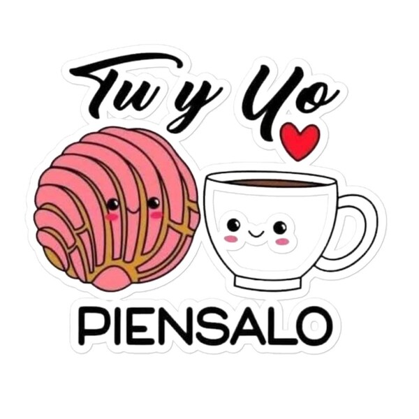 Tu y yo piensalo Bubble-free stickers, Bumper sticker, Laptop sticker, Water bottle sticker