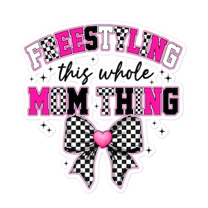 Freestyling This Whole Mom Thing Bubble-free stickers, Bubble-free stickers, Bumper sticker, Laptop sticker, Water bottle sticker