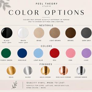 May include: A colour chart from Peel Theory Studio, displaying a range of colour options. The chart features neutral colours like black, white, beige, and brown, alongside vibrant colours such as forest green, red, and pink. Finishes include gold, silver, and chrome. The text reads "Quality Vinyl. Made to Last."