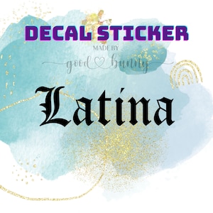 Latina Decal Sticker | Latina Sticker | Latino Sayings