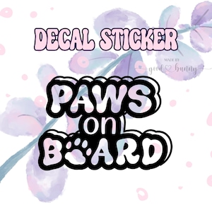 Paws on Board Decal Sticker | Paws on Board Car Sticker | Paws on Board Decal