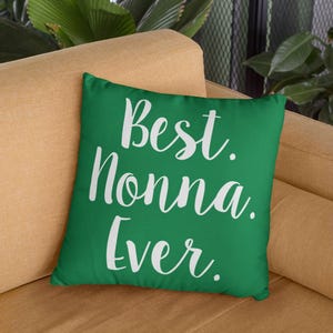 Best Nonna Ever Decorative Throw Pillow Set (Pillow Cover and Insert)