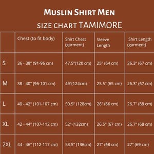 May include: A size chart for a muslin shirt, with measurements in inches and centimetres. The chart includes chest, shirt chest, sleeve length, and shirt length for sizes S to 2XL. The text "MUSLIN SHIRT MEN" and "SIZE CHART TAMIMORE" are at the top.