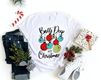 Balls Deep Into Christmas - Etsy