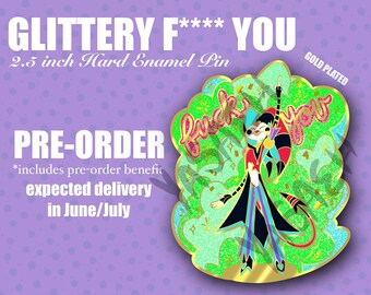 Glittery F**** You pin PRE ORDER