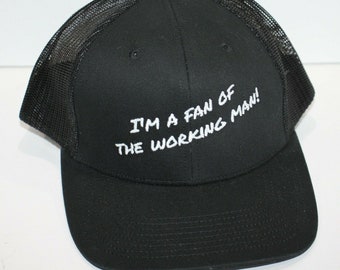 Trucker Hat Mesh Black I'm A Fan Of The Working Man Outdoor Cap