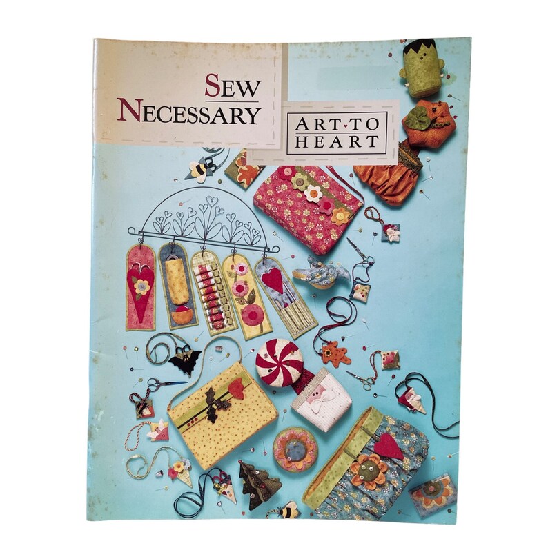 Sew Necessary Pincushions Thread Holders Scissor Fob Patterns Art to Heart image 1