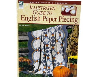 Illustrated Guide to English Paper Piecing by Jodi Warner Master Quilter's Workshop