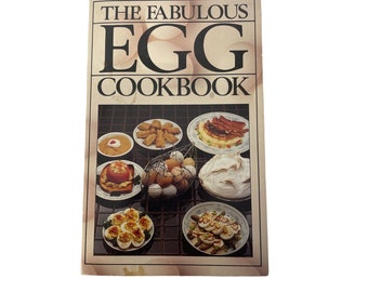 The Fabulous Egg Cookbook Recipes Cooking Cookbook Vintage 1979