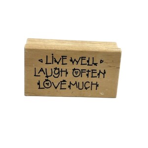 NEW NO INK Stampin Up Mounted Rubber Stamp Live Well Laugh Often Love Much