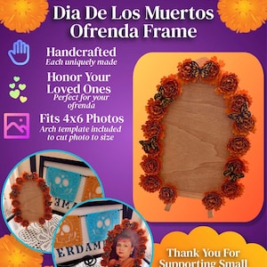 May include: An arched wooden photo frame decorated with orange paper flowers and black butterfly cutouts. The frame is designed for 4x6 inch photos and includes an arch template. Text on the display reads Dia De Los Muertos Ofrenda Frame.