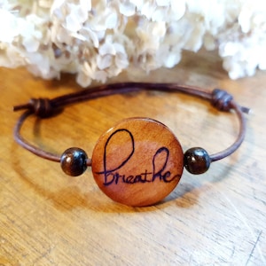 Wood burned inspirational breathe quote bracelet. Boho/hippie leather beaded bracelet. Customized jewelry/ yoga/meditation wood bracelet.