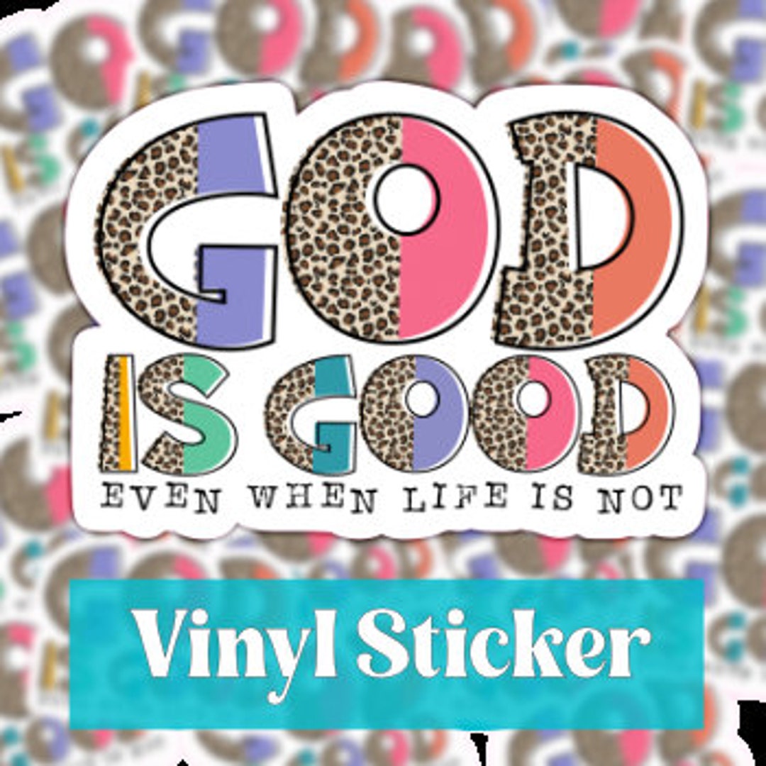 God is Good Sticker Religious Sticker Laminated Sticker - Etsy