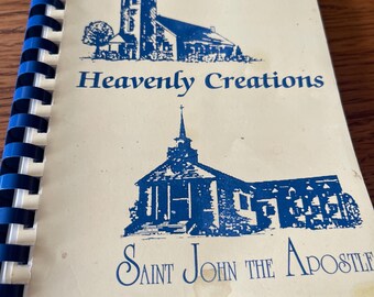 Heavenly Creations Saint Bernadette Saint John the Apostle Harrington Milford Delaware Vintage Fundraising Cookbook 1998