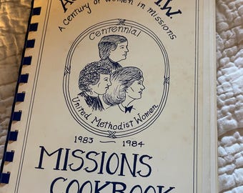 Asbury United Methodist Women A Century of Women in Missions 1983 1984 Vintage Cookbook