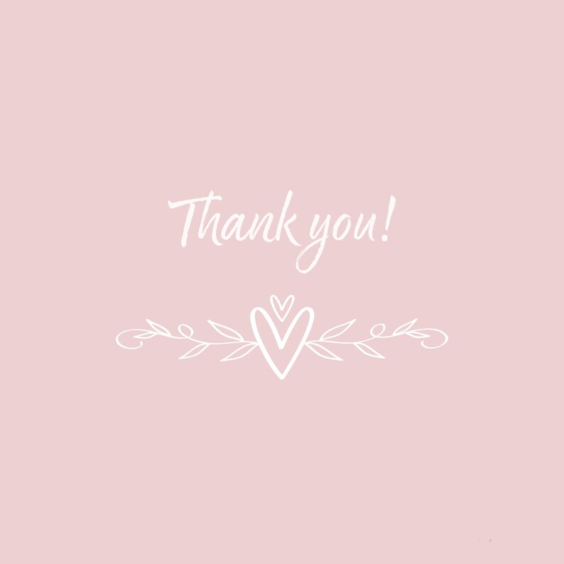 May include: A pink background with white text that says "Thank you!" and a white heart with two small hearts above it. The heart is surrounded by white leaves.