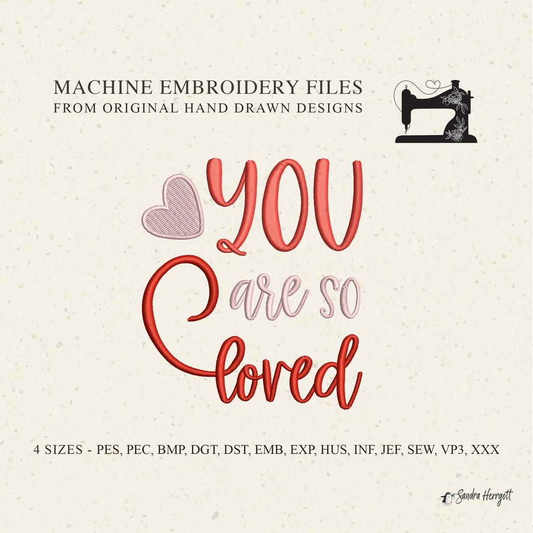 You Are so Loved Embroidery Design, Cute Valentine Machine Embroidery
