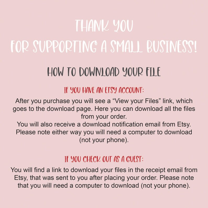 May include: A white text graphic on a pink background with instructions on how to download a digital file purchased from Etsy. The text includes the phrases "Thank you for supporting a small business!" and "How to download your file".