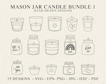 May include: A digital collection of 15 hand-drawn black line art designs featuring mason jar candles and glass containers. The text reads MASON JAR CANDLE BUNDLE 1 HAND DRAWN DESIGNS and 15 DESIGNS - SVG - EPS - PNG - JPG - DXF - PDF with various icons.