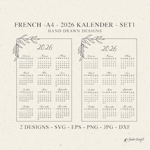 Peut inclure: Deux calendriers 2026 avec un motif floral dans chaque coin. Les calendriers sont en français et incluent les mois de l'année. Le texte "FRENCH -A4 - 2026 KALENDER - SET1 HAND DRAWN DESIGNS" est en haut. Le texte "2 DESIGNS - SVG - EPS - PNG - JPG - DXF" est également présent.