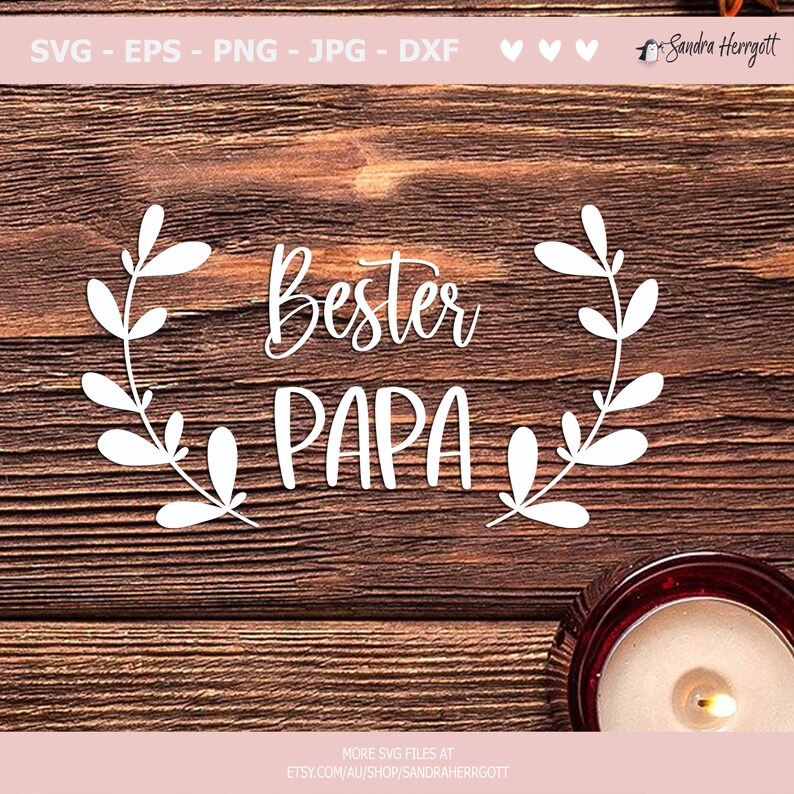 May include: White text on a wood background reads "Bester Papa" with a wreath of leaves around the text.