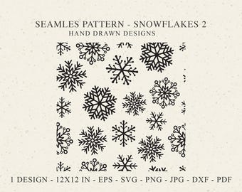 May include: A seamless pattern featuring black hand-drawn snowflake designs on a light cream background. The text reads SEAMLES PATTERN - SNOWFLAKES 2, HAND DRAWN DESIGNS, and 1 DESIGN - 12X12 IN - EPS - SVG - PNG - JPG - DXF - PDF.