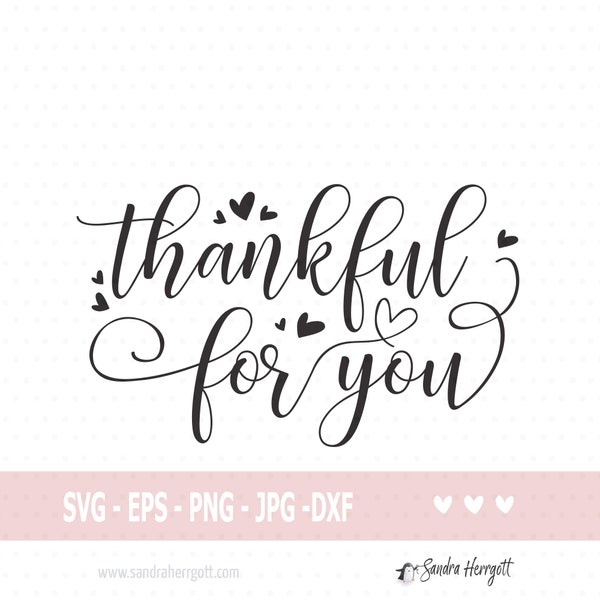 Thankful for You Svg Cut File, Heart Flourish Svg, Sweet Heart Lettering Shirt Svg, Cute Thankful Mug Svg, Thankful Clipart, Thankful Cricut