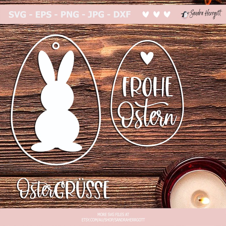 May include: White Easter-themed SVG cut files on a wooden background. One egg-shaped design features a bunny silhouette, and another says "Frohe Ostern" with a heart. The text "Ostergr&uuml;sse" is also present. The image includes the Etsy shop URL.