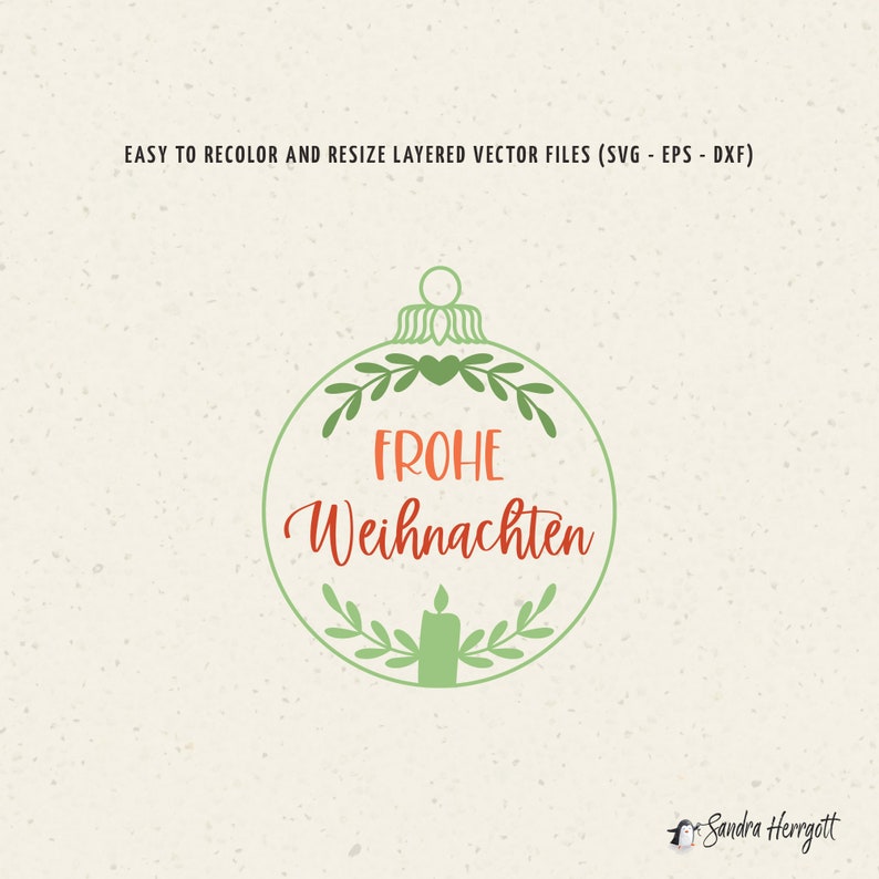 Op de afbeelding: Een groen en rood kerstornamentontwerp met de woorden "FROHE Weihnachten" erin. Het ornament is versierd met groene bladeren en een kaars. De tekst "EASY TO RECOLOR AND RESIZE LAYERED VECTOR FILES (SVG - EPS - DXF)" staat bovenaan.
