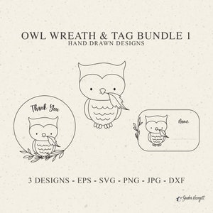May include: A digital graphic set titled OWL WREATH & TAG BUNDLE 1 HAND DRAWN DESIGNS featuring three black line art illustrations of an owl holding a leaf. One design is a circular wreath with the text Thank You, and one is a rectangular tag with the text Name. The bottom text reads 3 DESIGNS - EPS - SVG - PNG - JPG - DXF.