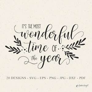 以下が含まれることがあります： クリーム色のプリントで、「IT'S THE MOST wonderful time OF the year」というテキストが黒色のエレガントな筆記体で書かれています。 デザインには装飾的な葉のアクセントが含まれており、ファイル形式としてSVG、EPS、PNG、JPG、DXF、PDFがリストされています。