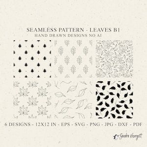 Könnte beinhalten: Eine digitale Sammlung von sechs nahtlosen Blattmustern mit handgezeichneten schwarzen Linien auf hellem Hintergrund. Der Text lautet: SEAMLESS PATTERN - LEAVES B1, HAND DRAWN DESIGNS NO AI, 6 DESIGNS - 12X12 IN - EPS - SVG - PNG - JPG - DXF - PDF.