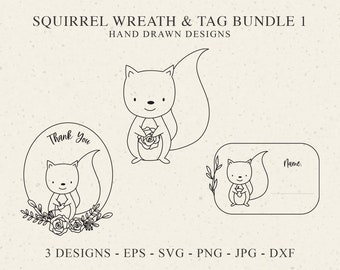 May include: A digital graphic bundle titled SQUIRREL WREATH & TAG BUNDLE 1 HAND DRAWN DESIGNS. It features three black line art illustrations of a squirrel, including a circular wreath design with the text Thank You and a rectangular tag with the text Name. The bottom text reads 3 DESIGNS - EPS - SVG - PNG - JPG - DXF.