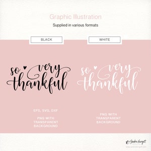 Puede incluir: Una ilustraci&oacute;n digital de la frase "so very thankful" en blanco y negro. La frase est&aacute; escrita en una fuente cursiva con un s&iacute;mbolo de coraz&oacute;n entre las palabras "so" y "very".