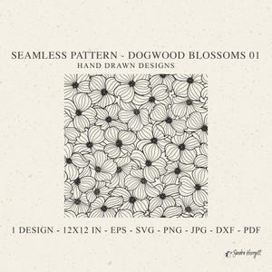 Könnte beinhalten: Nahtloses Muster aus Blüten des Blumen-Hartriegels in Schwarz und Weiß. Das Design zeigt handgezeichnete Blumen, mit dem Text "SEAMLESS PATTERN - DOGWOOD BLOSSOMS 01 HAND DRAWN DESIGNS". Das Muster ist 30,48 cm x 30,48 cm groß.