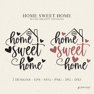 Home Sweet Home Plotterdatei SVG Dxf Png Eps Jpg Haus Cricut Liebe Silhouette Download Herz Clipart Familie Niedlich Vinyl Cut Datei DIY Aufkleber