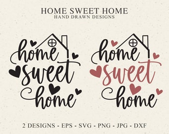 Może przedstawiać: Dwa cyfrowe projekty graficzne z tekstem HOME SWEET HOME HAND DRAWN DESIGNS na górze oraz 2 DESIGNS - EPS - SVG - PNG - JPG - DXF na dole. Każdy wzór przedstawia zarys domu, serca oraz napis home sweet home wykonany pismem odręcznym.
