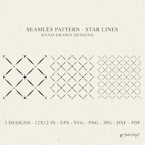 May include: A digital graphic set titled SEAMLES PATTERN - STAR LINES HAND DRAWN DESIGNS featuring three black and white geometric grid patterns with star motifs. The text indicates 3 DESIGNS - 12X12 IN - EPS - SVG - PNG - JPG - DXF - PDF.