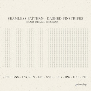 May include: Seamless pattern design featuring dashed pinstripes. The image shows two designs with vertical dotted lines on a cream background. The text reads "Seamless Pattern - Dashed Pinstripes" and "Hand Drawn Designs". The designs are 12x12 inches.