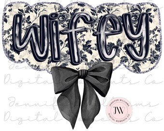 Wifey, Black Toile, Coquette, PNG, Digital Download, Sublimation, DTG