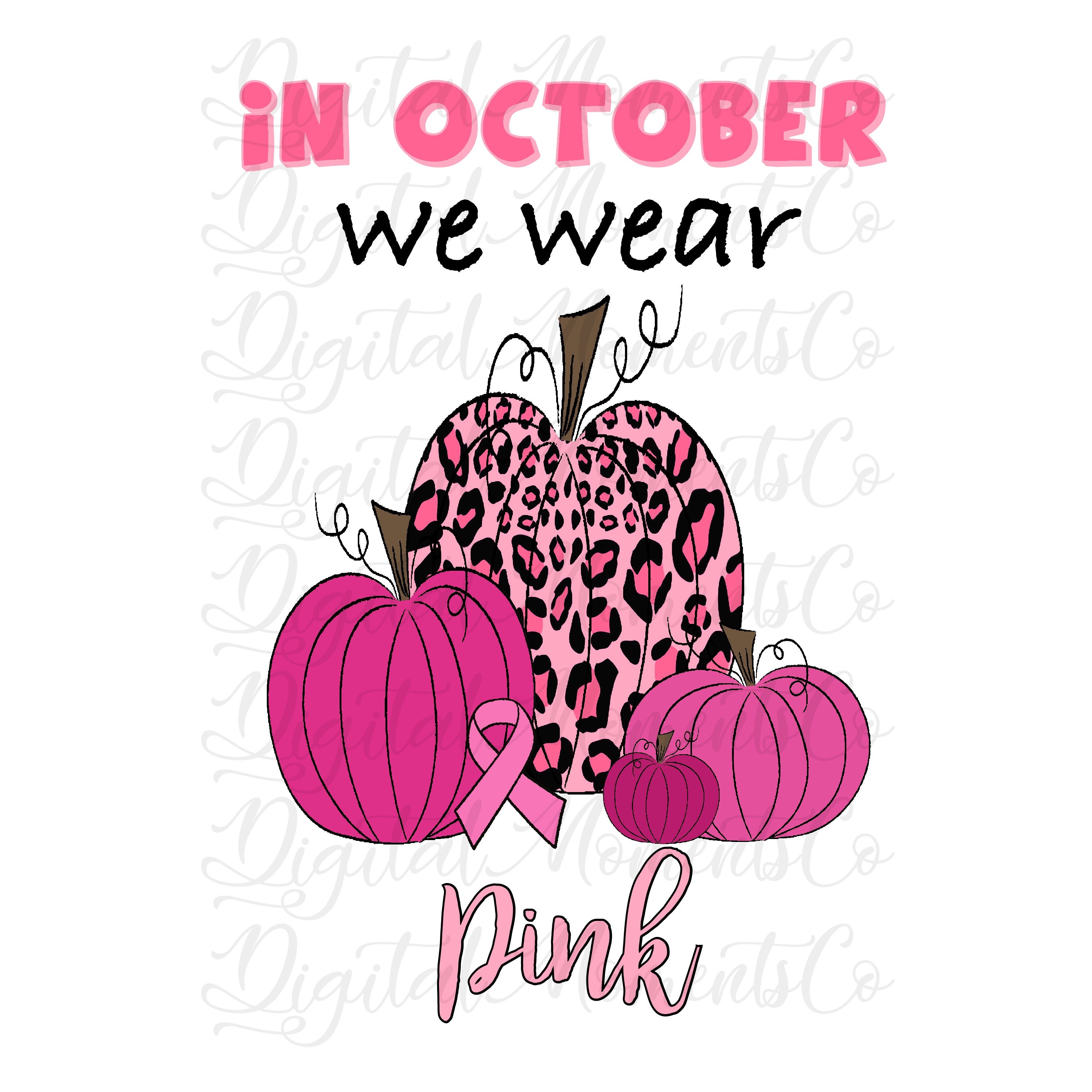 in october we wear pink screen print