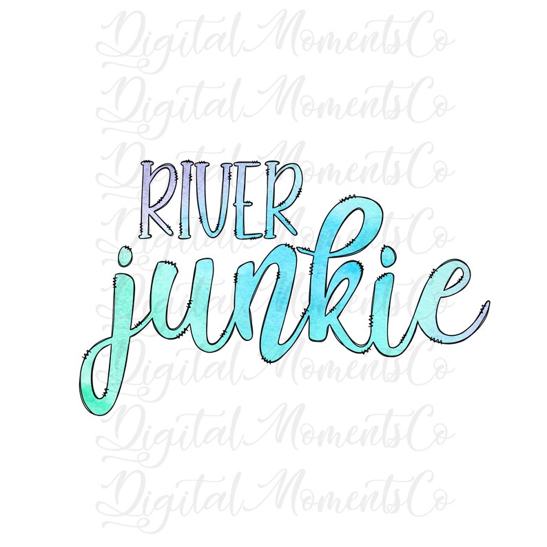 PNG watercolor Digital Download Sublimation River Junkie